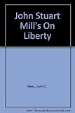 John Stuart Mill's On liberty