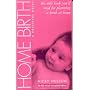 Home Birth: A Practical Guide