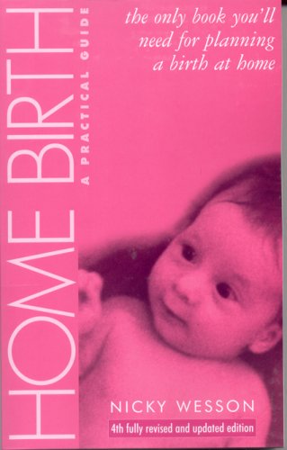 Home Birth: A Practical Guide