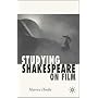Studying Shakespeare on Film