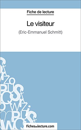 Le visiteur: Analyse complète de l'oeuvre (French Edition)