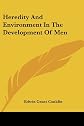 Heredity and environment in the development of men