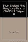 South England pilot. Vol.3, Hengistbury Head to Start Point