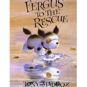 Fergus To The Rescue by Tony Maddox