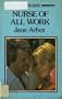 Nurse of all work (Atlantic large print)