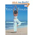 Yoga f�r Frauen: Gesundheit und Wohlbefinden in jeder Lebensphase