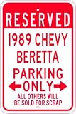 1989 89 CHEVY BERETTA Parking Sign - 12 x 18 Inches