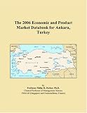 The 2006 Economic and Product Market Databook for Ankara, Turkey Image du produit