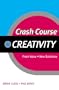 Crash Course in Creativity (Crash Course (Stylus))