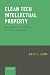 Clean Tech Intellectual Property: Eco-marks, Green Patents, and Green Innovation