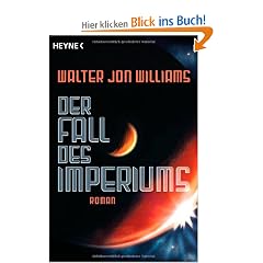 Der Fall des Imperiums: Roman