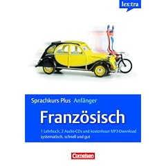 Lextra - Franz�sisch - Sprachkurs Plus: Anf�nger: A1-A2 - Selbstlernbuch mit CDs und kostenlosem MP3-Download: F�r Anf�nger: systematisch, schnell und gut