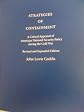 Strategies of Containment: A Critical Appraisal of American National Security Policy during the Cold War