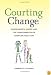 Courting Change: Queer Parents, Judges, and the Transformation of American Family Law