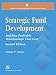 Strategic Fund Development, 2nd Edition: Building Profitable Relationships That Last (Aspen's Fund Raising Series for the 21st Century)
