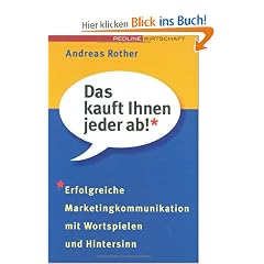 Das kauft Ihnen jeder ab!