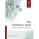 Das WordPress-Buch. Vom Blog zum Content-Management-Systemvon "Frank B�ltge"