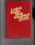 Logical design using integrated circuits