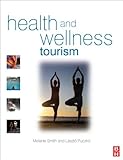 Health and Wellness Tourism Health and Wellness Tourism