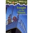 Tonight on the Titanic (Magic Tree House, No. 17)