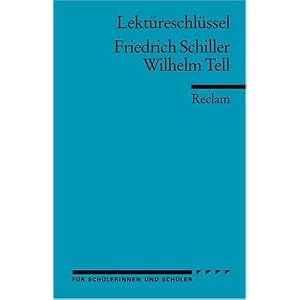 Friedrich Schiller: Wilhelm Tell. Lekt�reschl�ssel