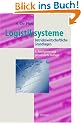 Logistiksysteme: Betriebswirtschaftliche Grundlagen