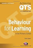 Behaviour for learning in the primary school