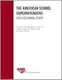 The American School Superintendent: 2010 Decennial Study