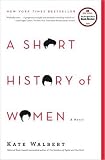 A Short History of Women: A Novel