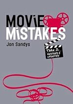 Movie Mistakes: Take 2 Movie Mistakes: Take 2