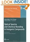 Optical Spectra and Chemical Bonding in Inorganic Compounds: Special Volume I, dedicated to Professor Jorgensen (Structure and Bonding) (v. 1)