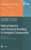 Optical Spectra and Chemical Bonding in Inorganic Compounds: Special Volume I, dedicated to Professor Jorgensen (Structure and Bonding) (v. 1)