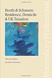Booth & Schwartz : residence, domicile and UK taxation
