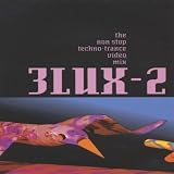 3LUX-2 The Non Stop Techno-Trance Video Mix [VHS]
