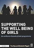 Supporting the well being of girls : an evidence-based school programme