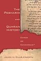 The Pesharim and Qumran History: Chaos or Consensus?