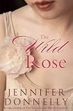 Produkt-Bild: (The Wild Rose) By Donnelly, Jennifer (Author) Hardcover on 02-Aug-2011