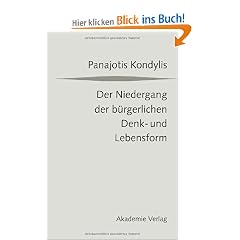 Der Niedergang der b�rgerlichen Denk- und Lebensform: Die liberale Moderne und die massendemokratische Postmoderne
