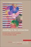 Standing in the intersection : feminist voices, feminist practices in communication studies