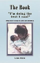 THE BOOK "I'm Doing The Best I Can!" (They won't always be cute and adorable)