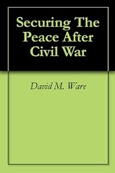 Securing The Peace After Civil War