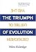 The Triumph of Evolution: and the Failure of Creationism