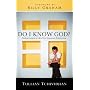 Do I Know God?: Finding Certainty in Life's Most Important Relationship