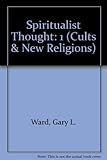 Spiritualism 1 : spiritualist thought