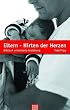 Eltern - Hirten der Herzen: Biblisch orientierte Erziehung