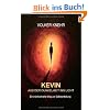 Kevin: Aus der Dunkelheit ins Licht