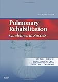 Pulmonary Rehabilitation: Guidelines to Success, 4e