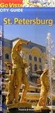 St - Petersburg City Guide: Mit Stadtplan, Highlights, Servicetipps, Sprachf&uuml;hrer und Stadttour - Pia Thauwald