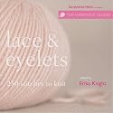 The Harmony Guides: Lace & Eyelets: 250 Stitches to Knit