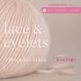 Harmony Guides: Lace & Eyelets (The Harmony Guides)